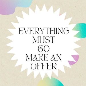 Everything must go! Clean out sale